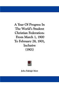 A Year Of Progress In The World's Student Christian Federation