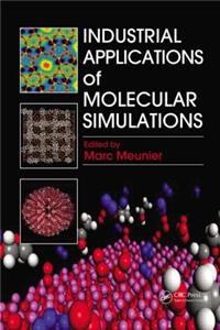 Industrial Applications of Molecular Simulations