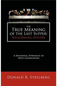 True Meaning of the Last Supper