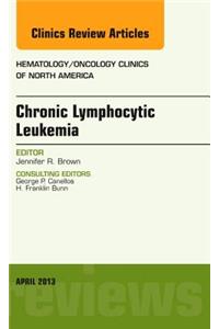 Chronic Lymphocytic Leukemia, an Issue of Hematology/Oncology Clinics of North America