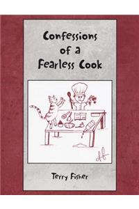 Confessions of a Fearless Cook