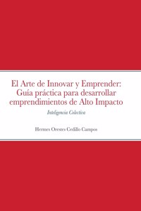 El Arte de Innovar y Emprender