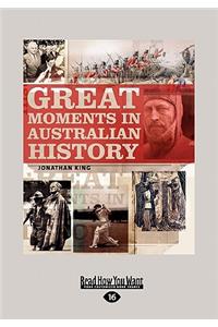 Great Moments in Australian History (Large Print 16pt)