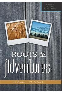 Roots and Adventures