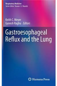 Gastroesophageal Reflux and the Lung