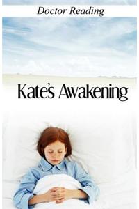 Kate's Awakening