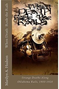 When Death Rode the Rails