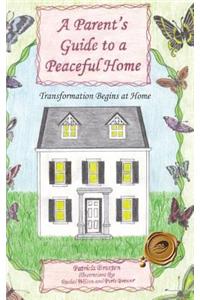 A Parent's Guide to a Peaceful Home