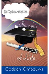Thoughts of a Graduate of Life