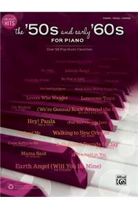 Greatest Hits -- The '50s and Early '60s for Piano