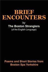 Brief Encounters