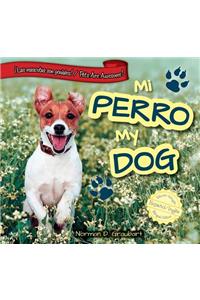 Mi Perro/My Dog