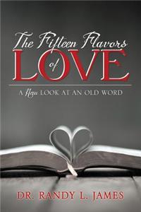 Fifteen Flavors of Love