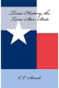 Texas History, the Lone Star State