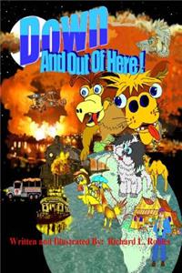 Down And Out Of Here!