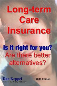 Long-term Care Insurance, Updated 2013 Edition