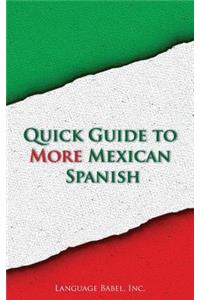 Quick Guide to More Mexican Spanish