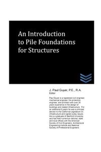 An Introduction to Pile Foundations for Structures