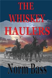 Whiskey Haulers
