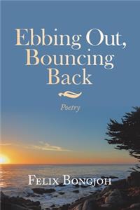Ebbing Out, Bouncing Back