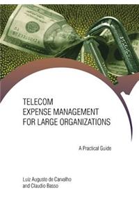 Telecom Expense Management for Large Organizations