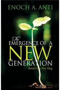 Emergence Of A New Generation
