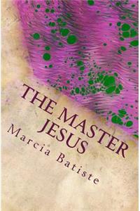 The Master Jesus