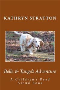 Belle & Tango's Adventure