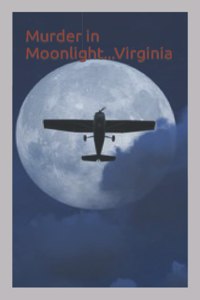 Murder in Moonlight...Virginia