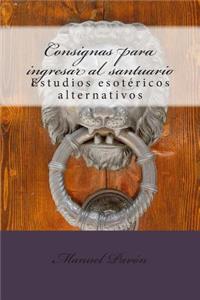 Consignas para ingresar al santuario