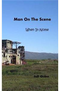 Man On The Scene