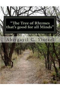 The Tree of Rhymes That Is Good for All Minds