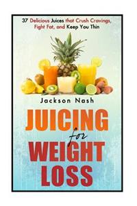 Juicing For Weight Loss