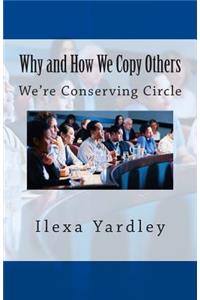 Why and How We Copy Others