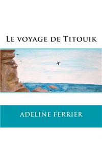 Le Voyage de Titouik