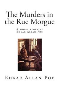 The Murders in the Rue Morgue