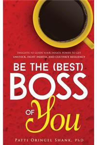 Be the (Best) Boss of You