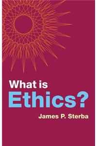 What Is Ethics?