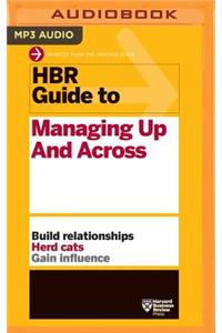 HBR Guide to Managing Up and Across