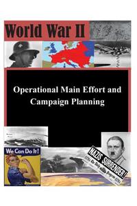 Operational Main Effort and Campaign Planning