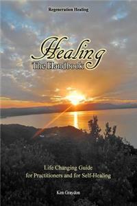 Healing; the Handbook