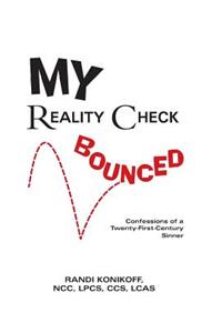 My Reality Check Bounced