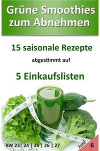 Grüne Smoothies zum Abnehmen - Juni