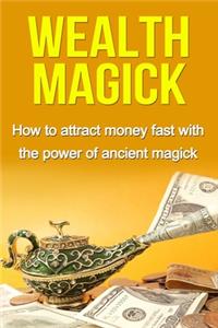 Wealth Magick