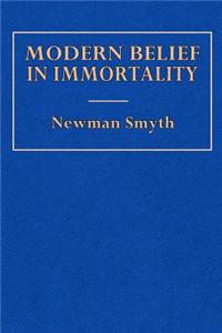Modern Belief in Immortality