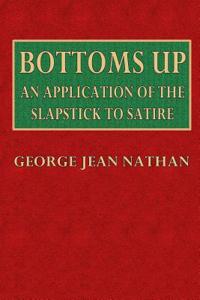 Bottoms Up: An Application of the Slapstick to Satire