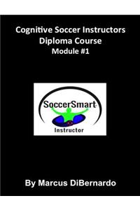 Cognitive Soccer Instructors Diploma Course