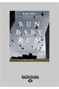 Run Baby Run (Large Print 16pt)