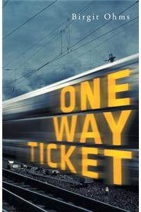 One Way Ticket