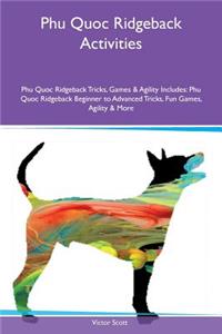 Phu Quoc Ridgeback Activities Phu Quoc Ridgeback Tricks, Games & Agility Includes